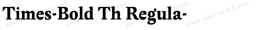 Times-Bold Th Regula字体转换